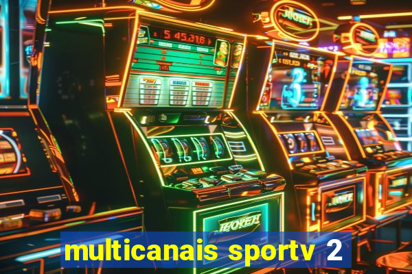 multicanais sportv 2